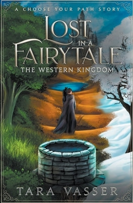 The Western Kingdom A Choose Your Path Story by Vasser, Tara
