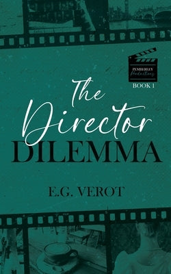 The Director Dilemma by Verot, E. G.