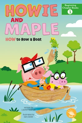 How to Row a Boat by Friedman, Laurie