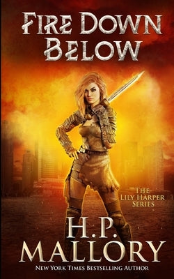 Fire Down Below: Epic Fantasy Romance by Mallory, H. P.