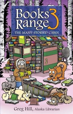Books Range 3: The Many Storied Cabin by Smith, Jaime