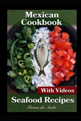 Mexican Cookbook Fish Recipes with Videos by de Anda, Teresa