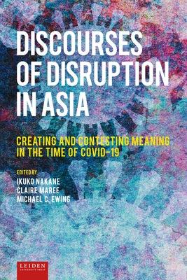 Discourses of Disruption in Asia by Ewing, Michael