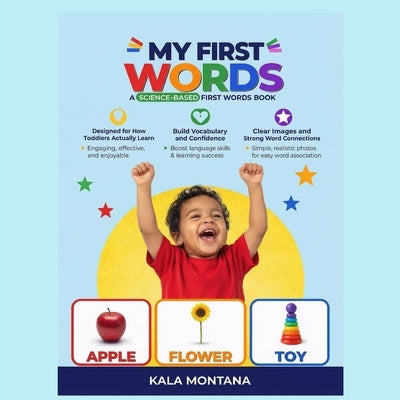 My First Words for Toddlers Ages 1-3: Science-Based Speech & Vocabulary Learning Book (Speech Delay & Autism Friendly) Book 1: Science-Based Speech & by Montena