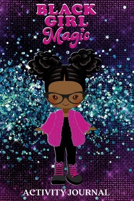 Black Girl Magic Journal by Crews, Chantay