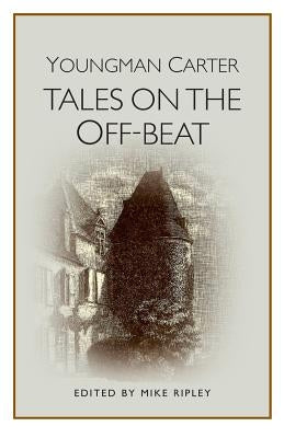 Tales on the Off-Beat by Youngman-Carter, Philip
