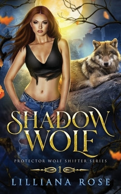 Shadow Wolf by Rose, Lilliana