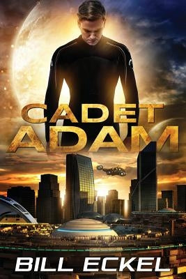 Cadet Adam by Eckel, Bill