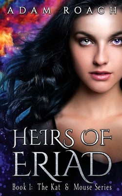 Heirs of Eriad by Roach, Adam
