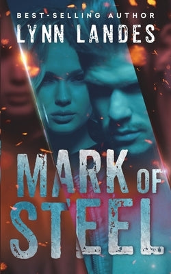 Mark of Steel by Landes, Lynn