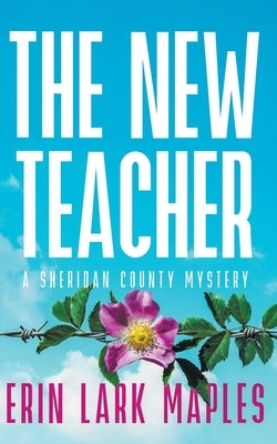 The New Teacher by Maples, Erin Lark