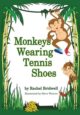 Monkeys Wearing Tennis Shoes by Bridwell, Rachel