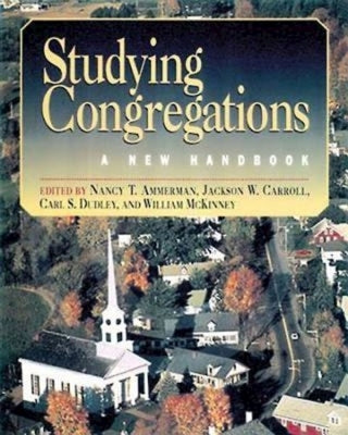 Studying Congregations: A New Handbook by Ammerman, Nancy T.