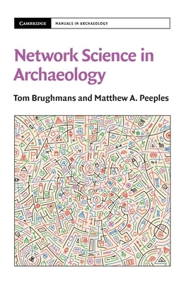 Network Science in Archaeology by Brughmans, Tom