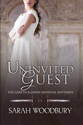 The Uninvited Guest by Woodbury, Sarah