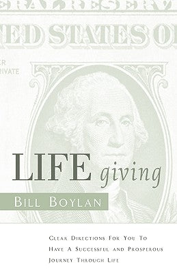 LIFE Giving by Boylan, Bill