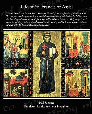 Life of St Francis of Assisi by Sabatier, Paul