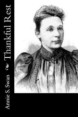 Thankful Rest by Swan, Annie S.