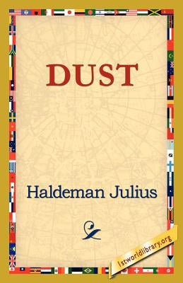 Dust by Julius, Haldeman
