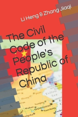 The Civil Code of the People's Republic of China by Zhang, Jiaqi