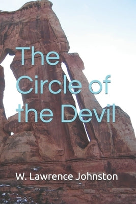 The Circle of the Devil by Johnston, W. Lawrence