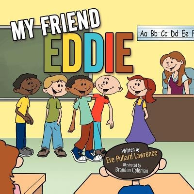 My Friend Eddie by Lawrence, Eve Pollard