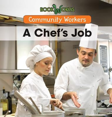 A Chef's Job by Worthington, Niles