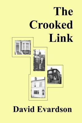 The Crooked Link by Evardson, David
