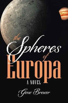 The Spheres of Europa by Brewer, Gene
