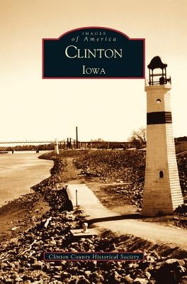 Clinton Iowa by Clinton County Historical Society
