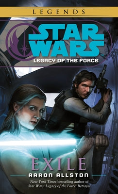 Exile: Star Wars Legends (Legacy of the Force) by Allston, Aaron