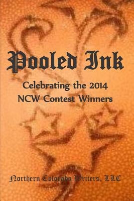 Pooled Ink: Celebrating the 2014 NCW Contest Winners by Top, Jennifer