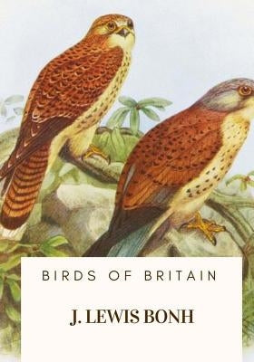 Birds of Britain by Bonh, J. Lewis