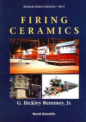 Firing Ceramics (V2) by Remmey Jr, G. Bickley