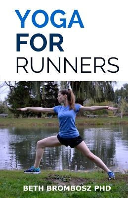 Yoga for Runners by Brombosz, Beth