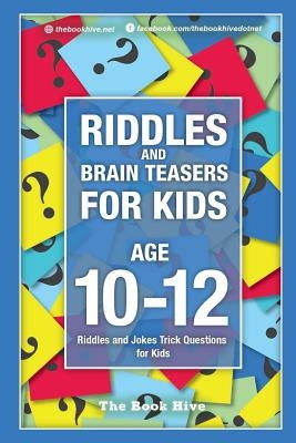 Riddles and Brain Teasers for Kids Ages 10-12: Riddles and Jokes Trick Questions for Kids by Smith, Melissa