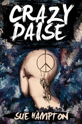 Crazy Daise by Hampton, Sue