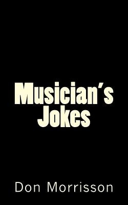 Musician's Jokes by Morrisson, Don