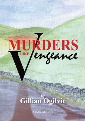 Murders Like Vengeance by Ogilvie, Gillian