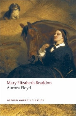 Aurora Floyd by Braddon, Mary Elizabeth