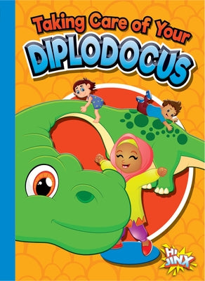 Taking Care of Your Diplodocus by Terp, Gail