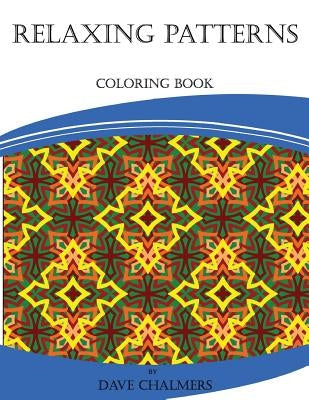 Relaxing Patterns by Chalmers, David