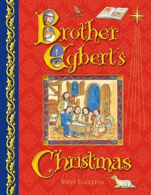 Brother Egbert's Christmas by Eggleton, Steve