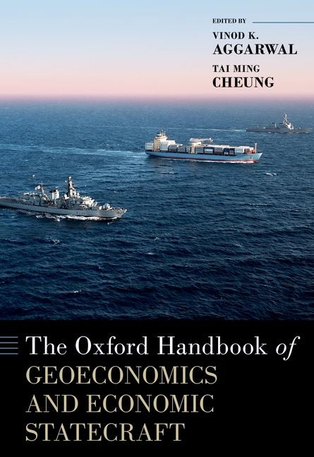 The Oxford Handbook of Geoeconomics and Economic Statecraft by Aggarwal, Vinod K.