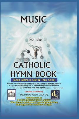 Music For The Catholic Hymn Book by Eseka, Ikechukwu Albert