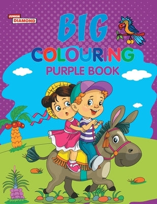 Big Colouring Purple Book for 5 to 9 years Old Kids Fun Activity and Colouring Book for Children by Verma, Priyanka