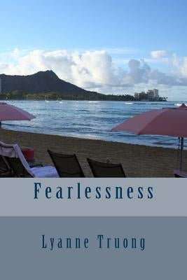 Fearlessness by Truong, Lyanne