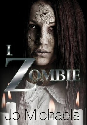 I, Zombie by Michaels, Jo