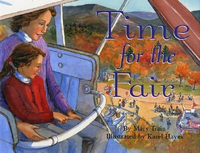 Time for the Fair by Train, Mary