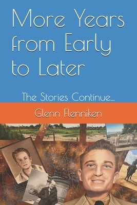 More Years from Early to Later: The Stories Continue... by Baker, Sunny